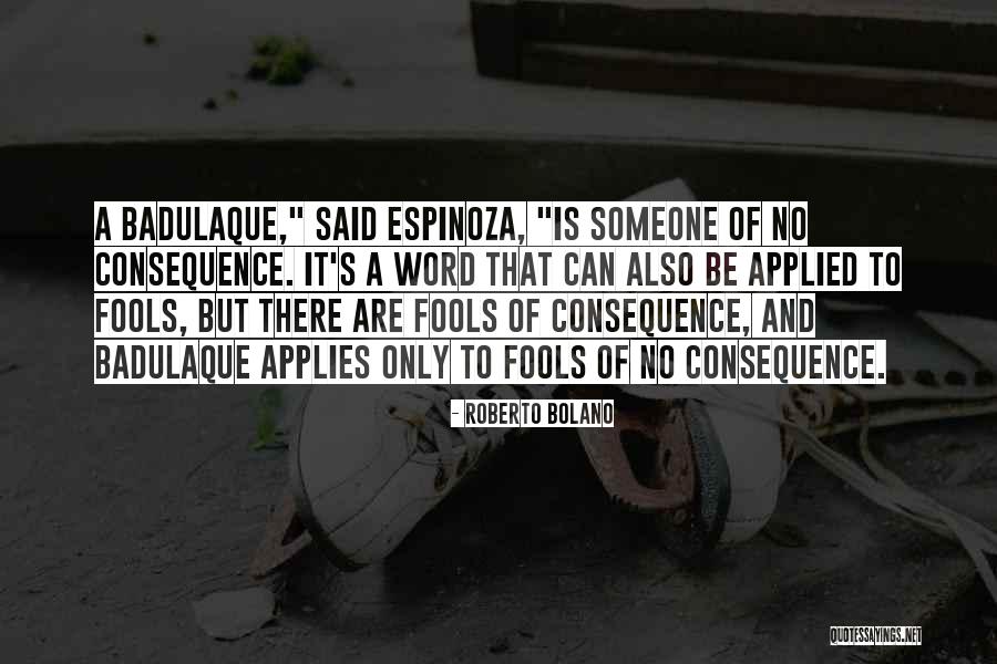 Douville Bakery Quotes By Roberto Bolano Douville Bakery Quotes By Roberto Bolano