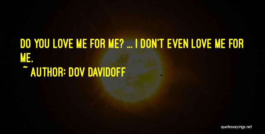 Dov Davidoff Quotes 1014030