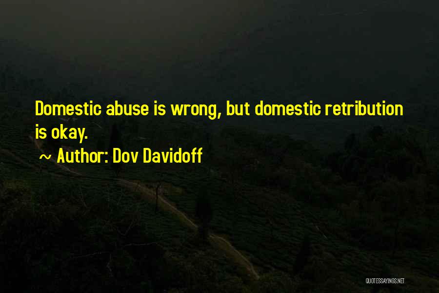 Dov Davidoff Quotes 1086332