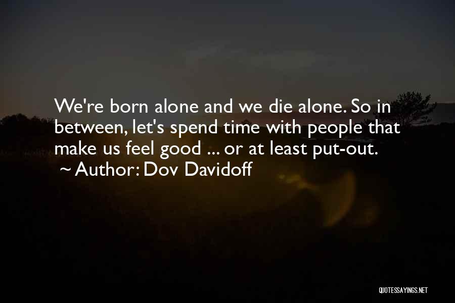 Dov Davidoff Quotes 1110735