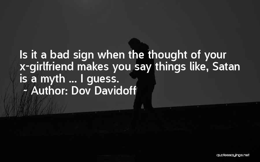 Dov Davidoff Quotes 1159847