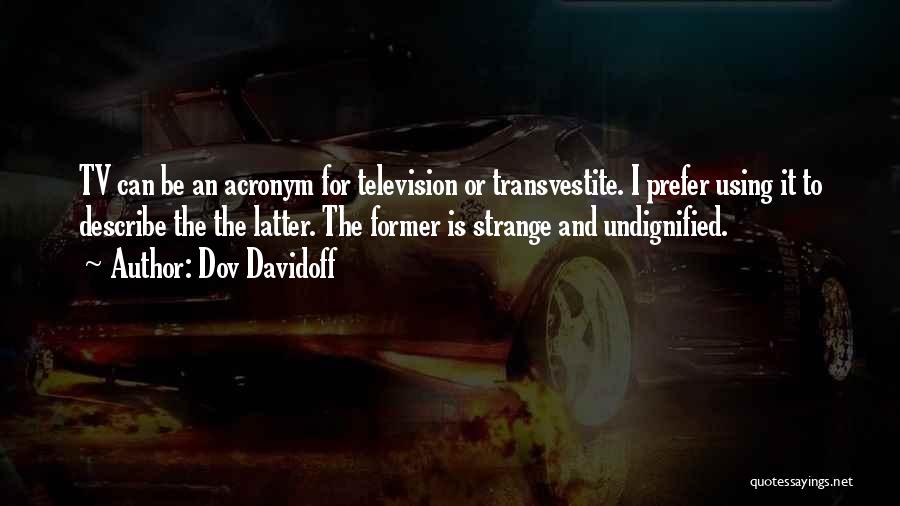 Dov Davidoff Quotes 1170265