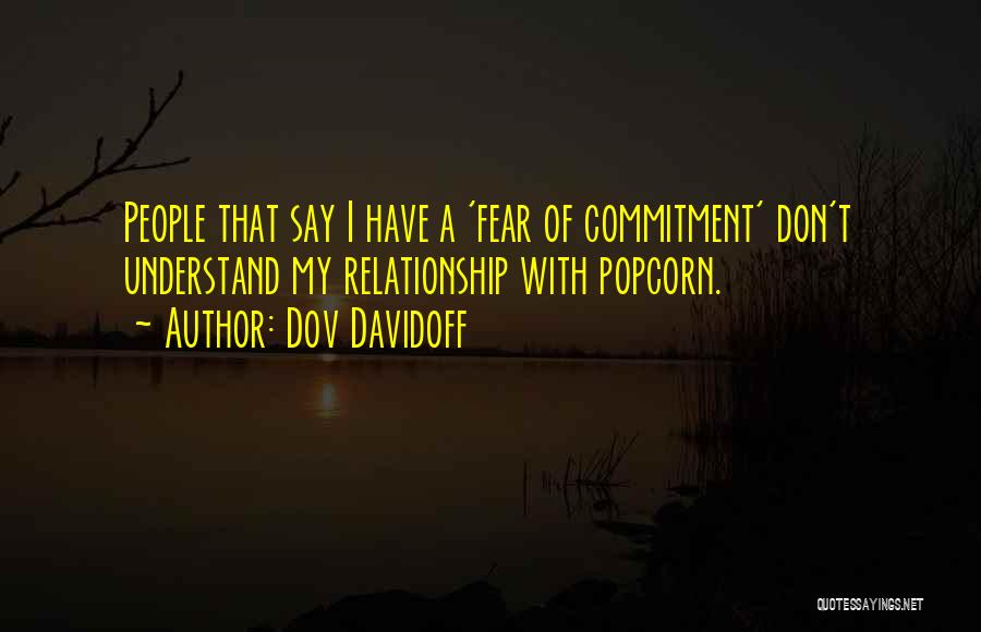 Dov Davidoff Quotes 1349968