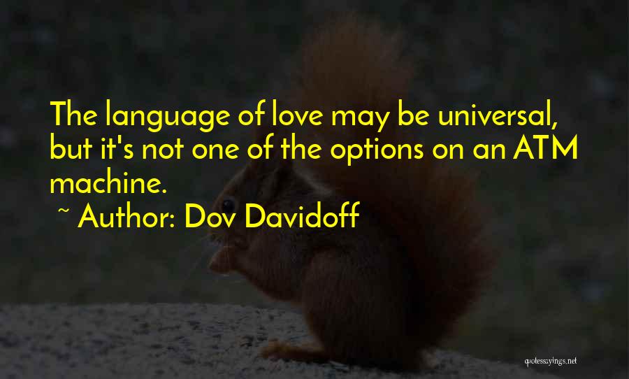 Dov Davidoff Quotes 1383250