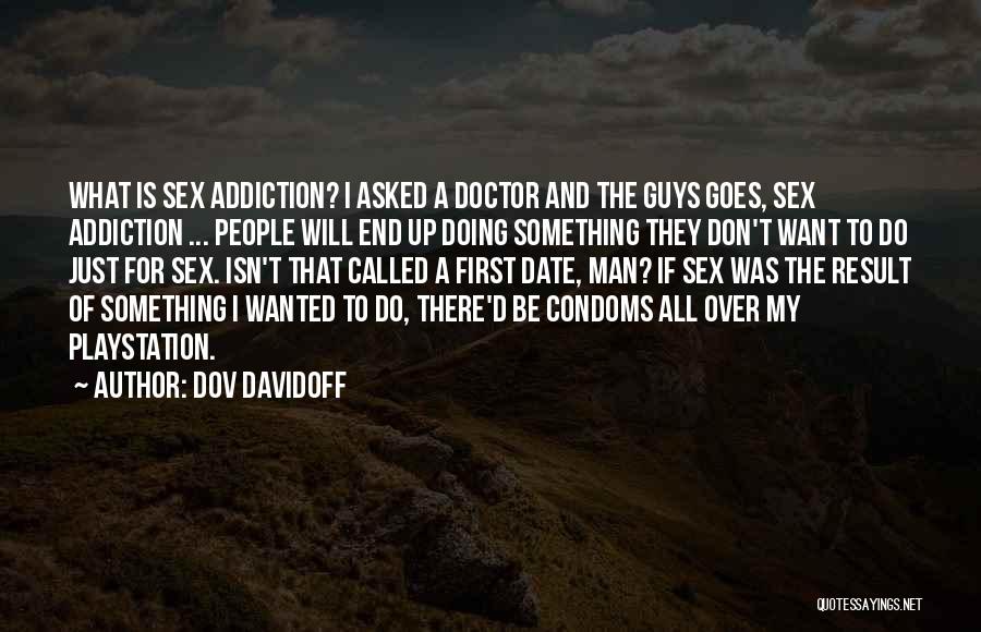 Dov Davidoff Quotes 1702595
