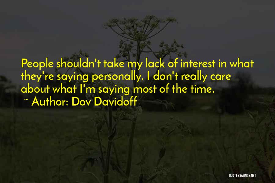 Dov Davidoff Quotes 2059744