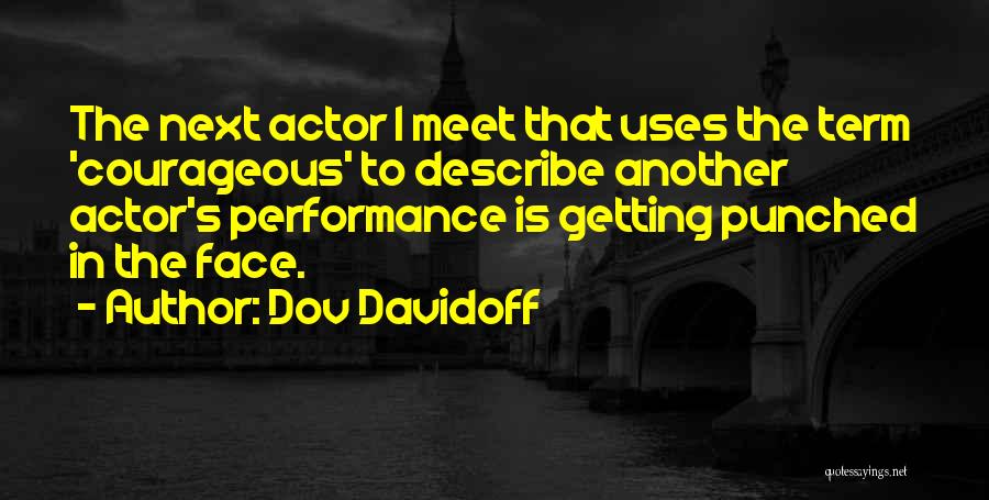 Dov Davidoff Quotes 398888