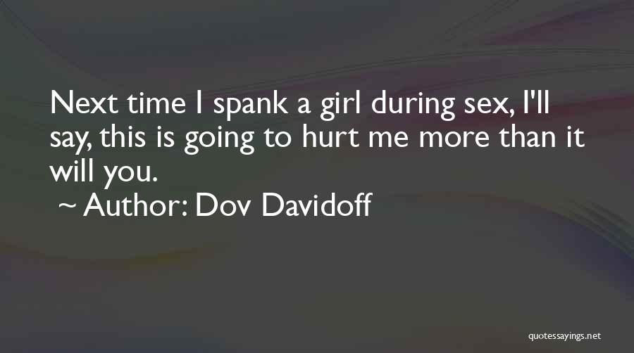 Dov Davidoff Quotes 559413