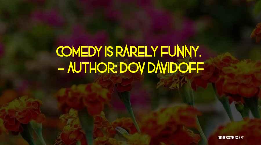 Dov Davidoff Quotes 659988