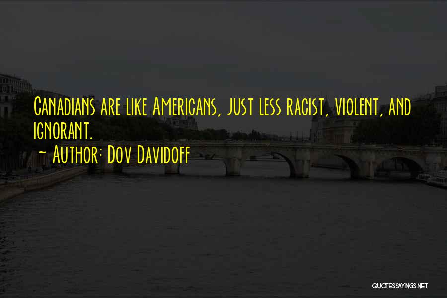 Dov Davidoff Quotes 749878