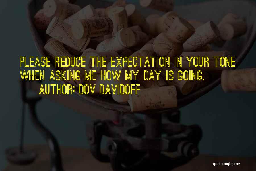 Dov Davidoff Quotes 970880