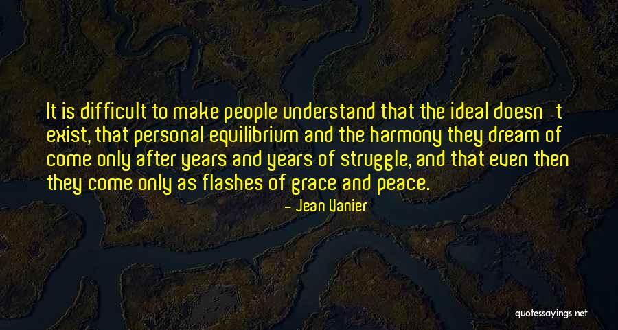 Dovada In Engleza Quotes By Jean Vanier Dovada In Engleza Quotes By Jean Vanier