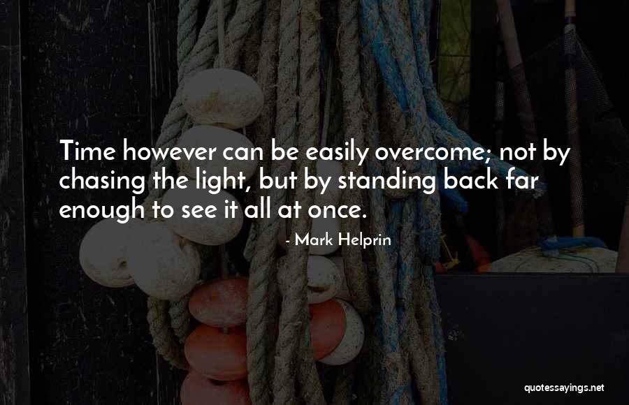 Dovale Chaves Quotes By Mark Helprin Dovale Chaves Quotes By Mark Helprin