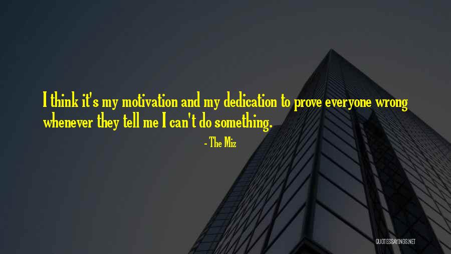Dovalina Quotes By The Miz Dovalina Quotes By The Miz