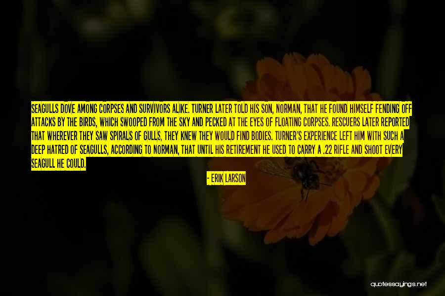 Dove Birds Quotes By Erik Larson Dove Birds Quotes By Erik Larson