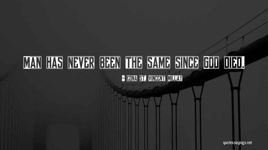 Dovedi Je Quotes By Edna St. Vincent Millay Dovedi Je Quotes By Edna St. Vincent Millay