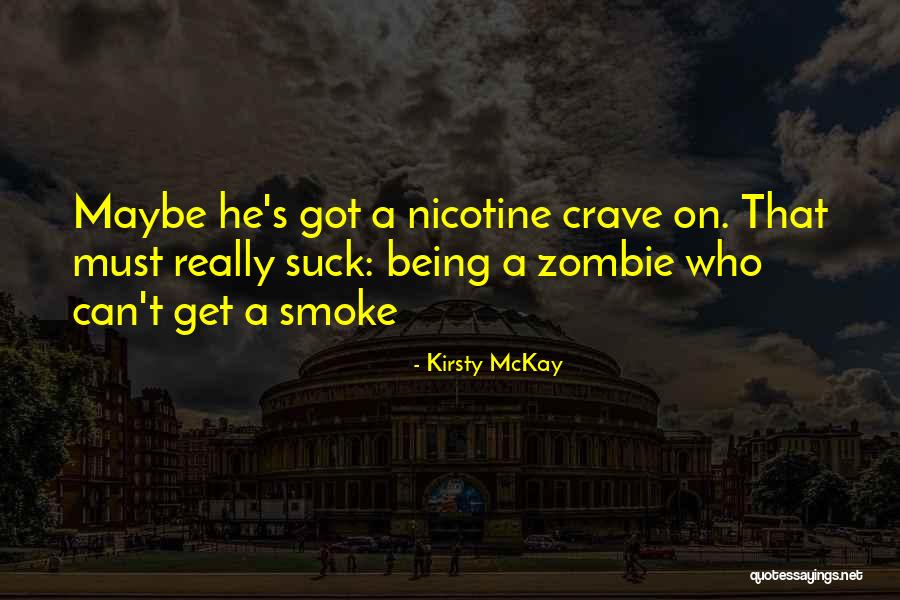 Dovedi Je Quotes By Kirsty McKay Dovedi Je Quotes By Kirsty McKay