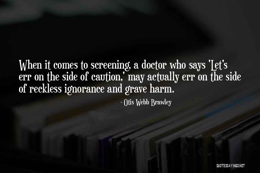 Dovedi Je Quotes By Otis Webb Brawley Dovedi Je Quotes By Otis Webb Brawley