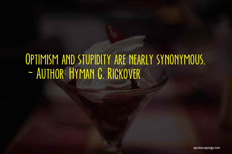 Dovedindu Se Quotes By Hyman G. Rickover