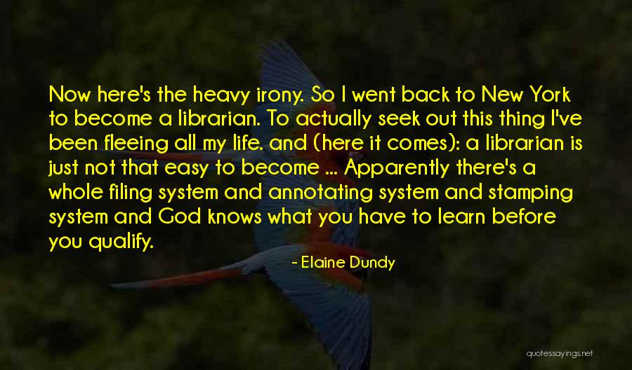 Dovekeepers Cote Quotes By Elaine Dundy Dovekeepers Cote Quotes By Elaine Dundy