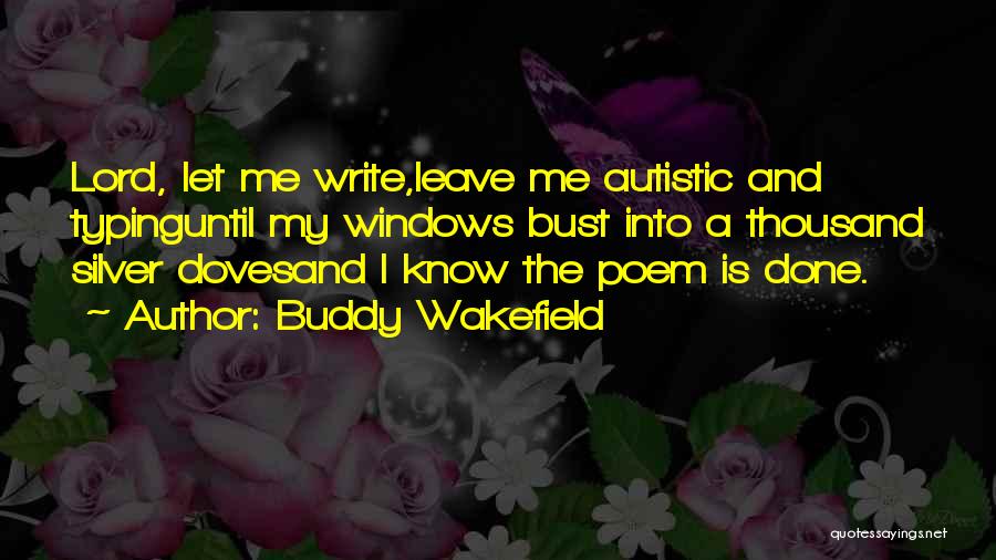 Doves Quotes By Buddy Wakefield