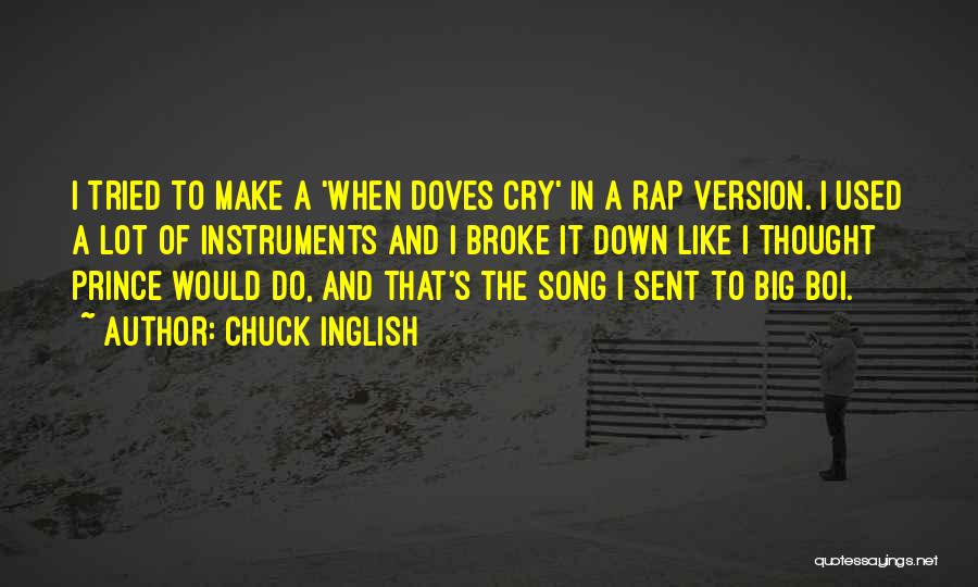 Doves Quotes By Chuck Inglish