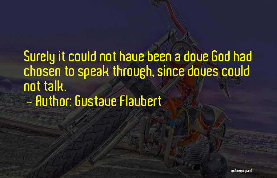 Doves Quotes By Gustave Flaubert