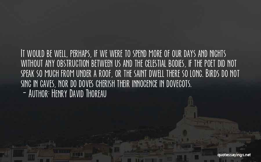 Doves Quotes By Henry David Thoreau