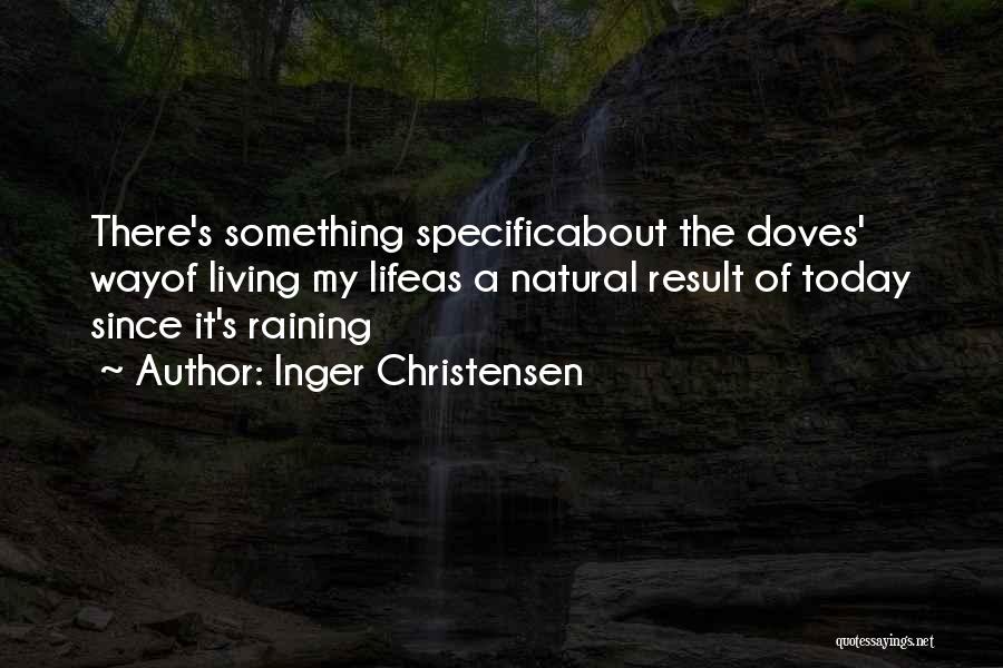 Doves Quotes By Inger Christensen