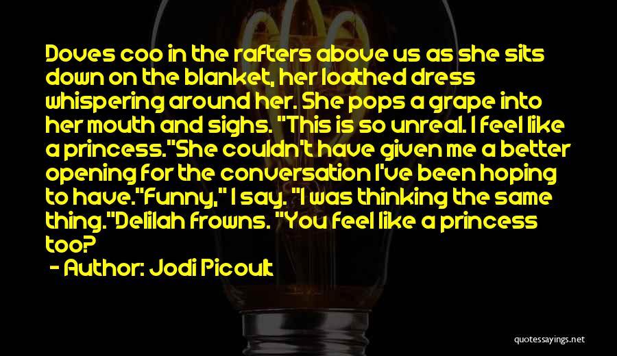 Doves Quotes By Jodi Picoult