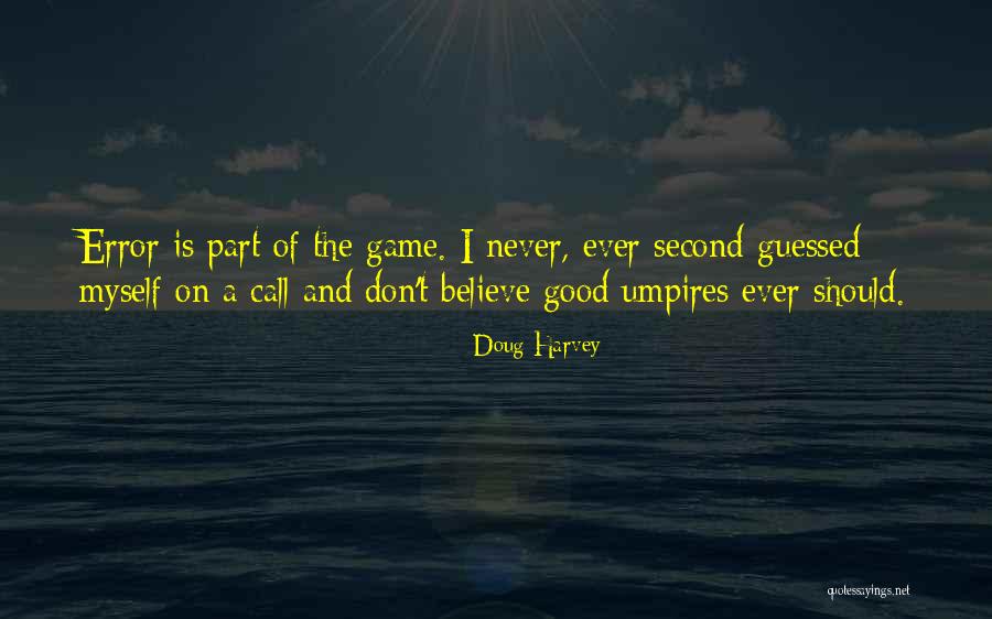 Dovewings Quotes By Doug Harvey Dovewings Quotes By Doug Harvey