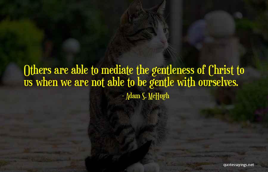 Dovie Lee Quotes By Adam S. McHugh Dovie Lee Quotes By Adam S. McHugh