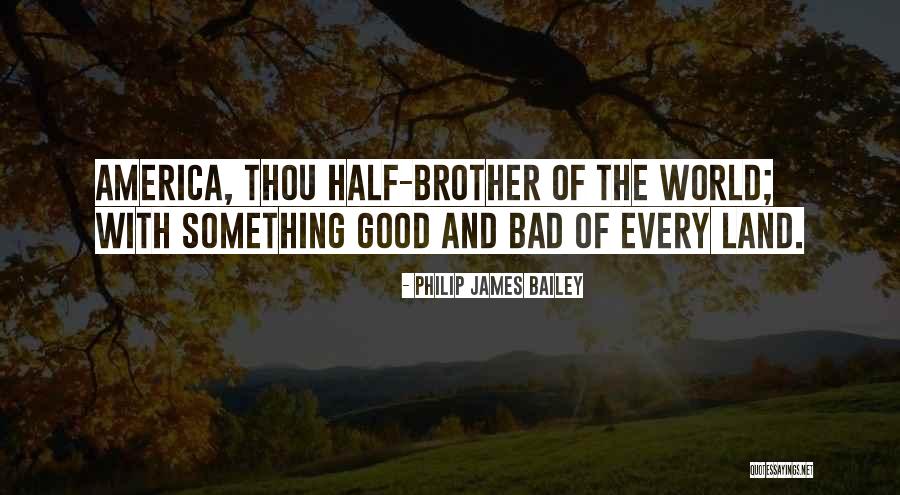 Dovol N Vzor Quotes By Philip James Bailey Dovol N Vzor Quotes By Philip James Bailey