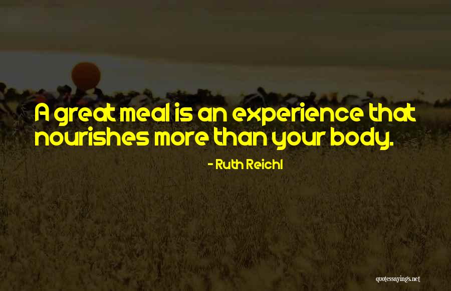 Dovoljno Engleski Quotes By Ruth Reichl Dovoljno Engleski Quotes By Ruth Reichl