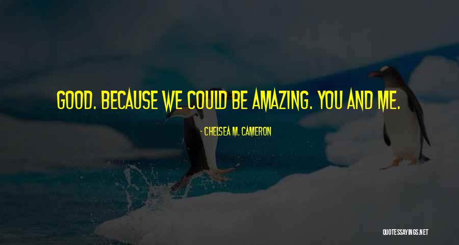 Dovre Group Quotes By Chelsea M. Cameron Dovre Group Quotes By Chelsea M. Cameron