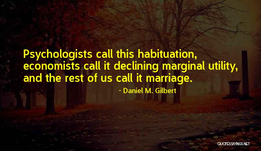 Dovrebbe Essere Quotes By Daniel M. Gilbert Dovrebbe Essere Quotes By Daniel M. Gilbert