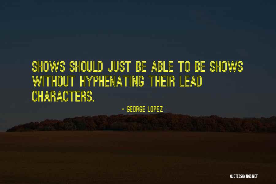 Dovri Onluq Quotes By George Lopez Dovri Onluq Quotes By George Lopez
