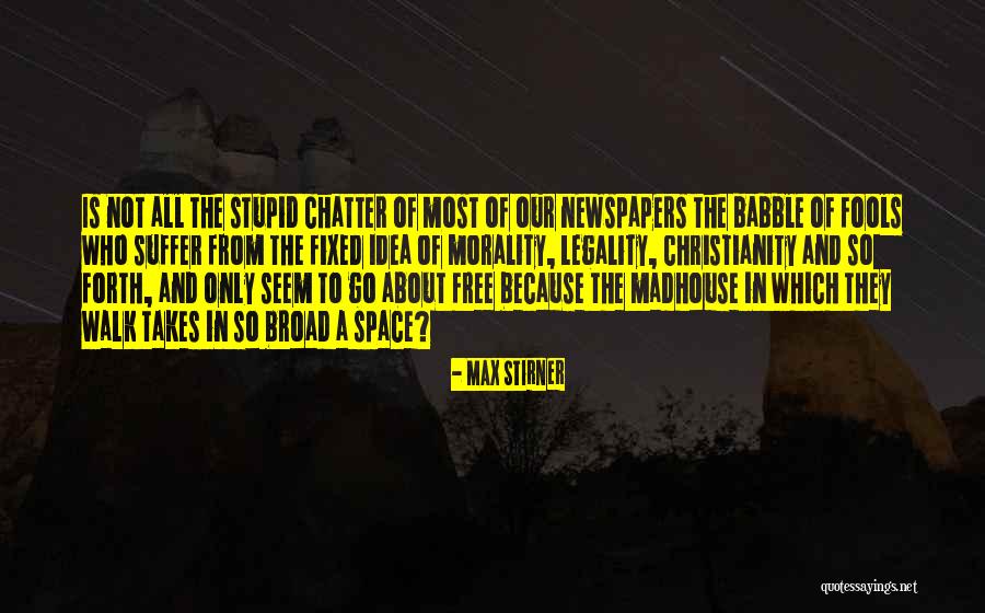 Dovuim Quotes By Max Stirner Dovuim Quotes By Max Stirner