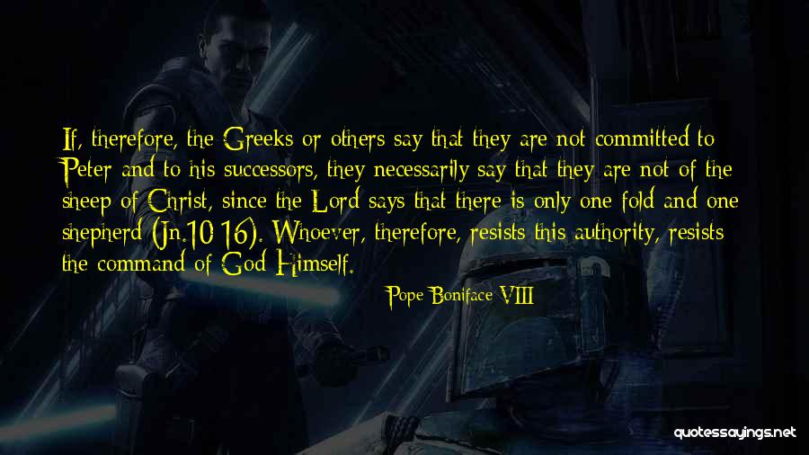Dovuim Quotes By Pope Boniface VIII Dovuim Quotes By Pope Boniface VIII