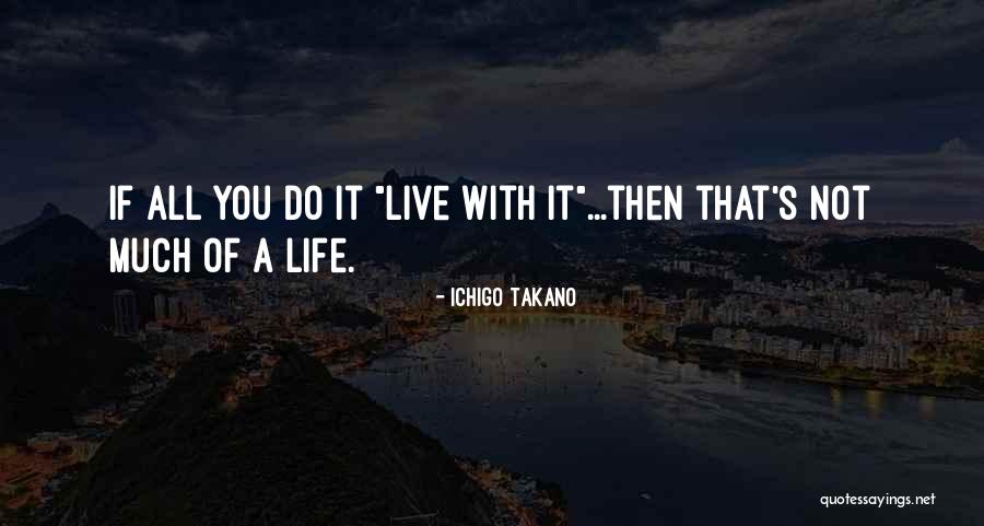 Dowaliby Quotes By Ichigo Takano Dowaliby Quotes By Ichigo Takano