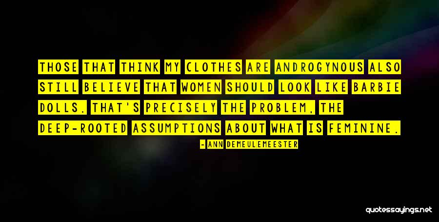 Dowdeswell Ploughs Quotes By Ann Demeulemeester Dowdeswell Ploughs Quotes By Ann Demeulemeester