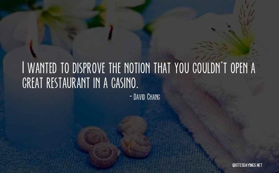 Dowe Quotes By David Chang Dowe Quotes By David Chang