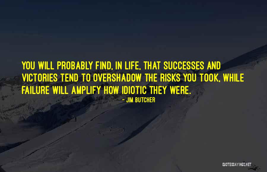 Dowhaniuk Brad Quotes By Jim Butcher Dowhaniuk Brad Quotes By Jim Butcher