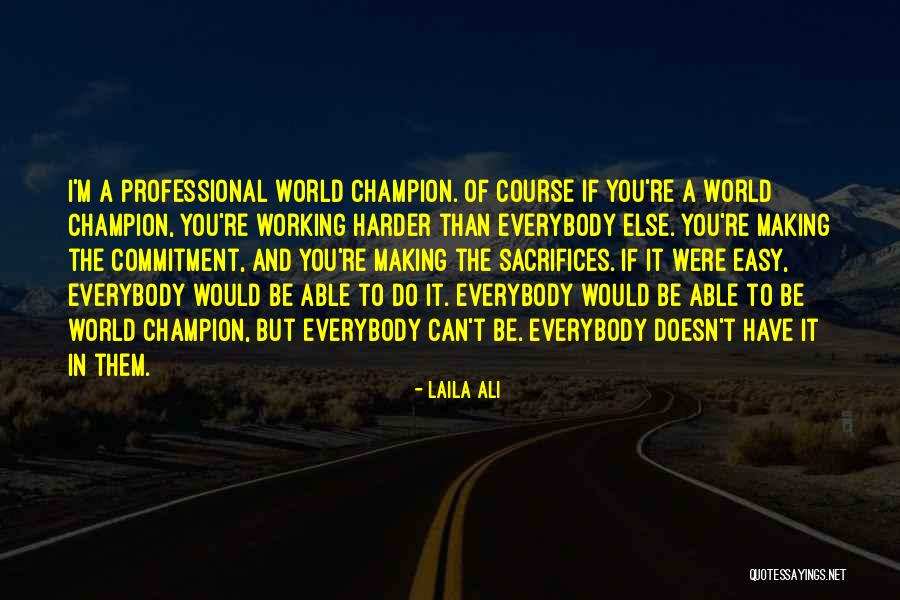 Dowhatyoulove Quotes By Laila Ali Dowhatyoulove Quotes By Laila Ali