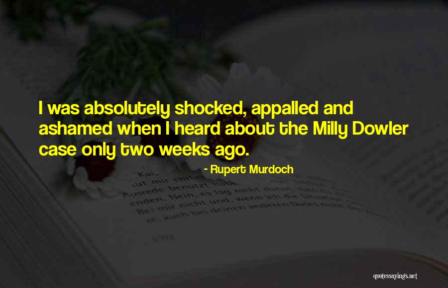 Dowler Quotes By Rupert Murdoch Dowler Quotes By Rupert Murdoch