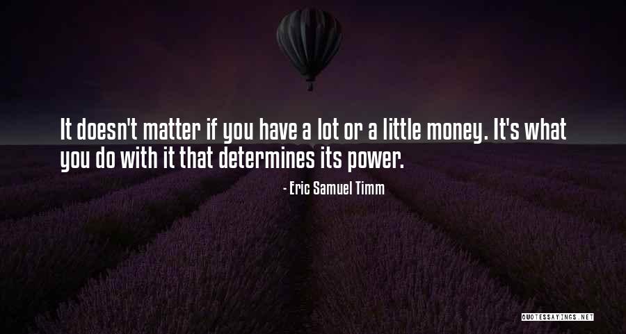 Dowman Road Quotes By Eric Samuel Timm Dowman Road Quotes By Eric Samuel Timm