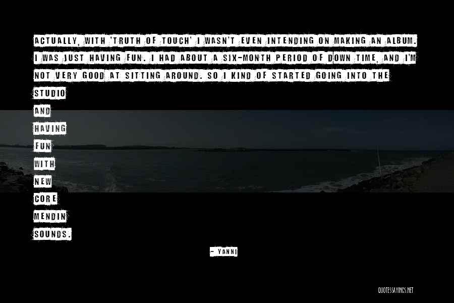 Down Album Quotes By Yanni Down Album Quotes By Yanni