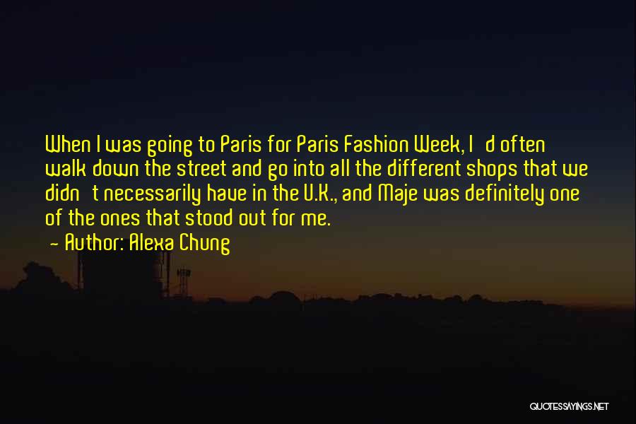 Down And Out In Paris Quotes By Alexa Chung