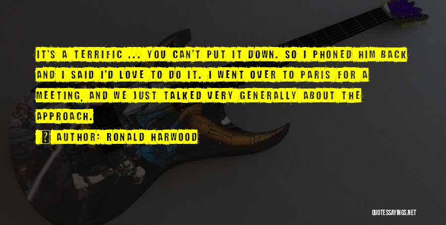 Down And Out In Paris Quotes By Ronald Harwood