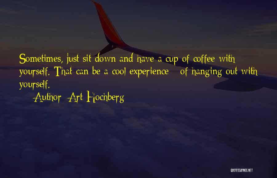 Down And Out Inspirational Quotes By Art Hochberg